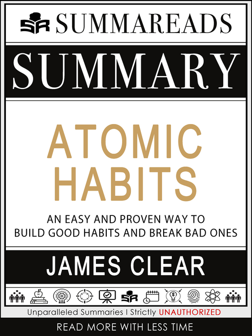 Title details for Summary of Atomic Habits: An Easy and Proven Way to Build Good Habits and Break Bad Ones by James Clear by Summareads Media - Wait list
